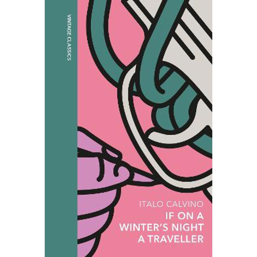 If on a Winter's Night a Traveller: A special edition of the classic genre-defying novel (Hardback) - Italo Calvino